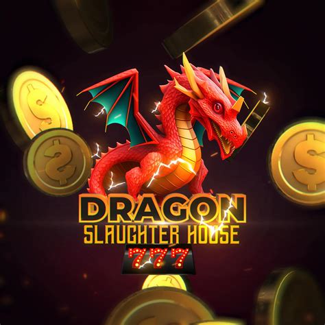 dragon slaughter 777.
